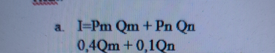 I=PmQm+PnQn
0,4Qm+0,1Qn