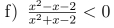  (x^2-x-2)/x^2+x-2 <0</tex>