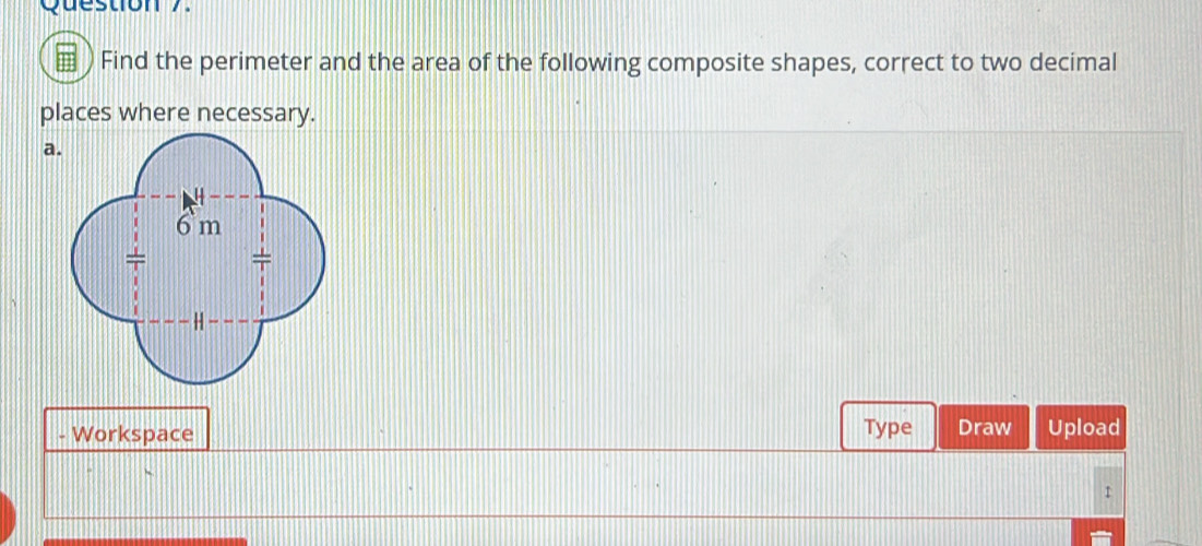 Solved: Find the perimeter and the area of the following composite ...