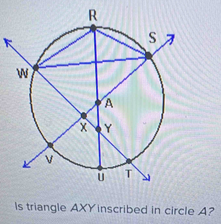 Is triangle AXY inscribed in circle A?