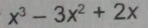 x^3-3x^2+2x