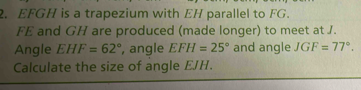 Solved: EFGH is a trapezium with EH parallel to FG. FE and GH are ...
