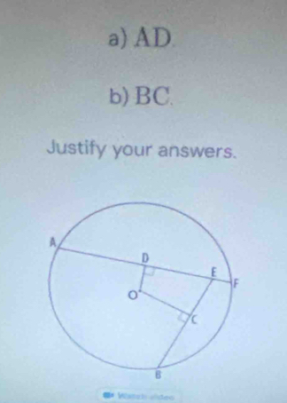 AD
b) BC. 
Justify your answers. 
Watch alden