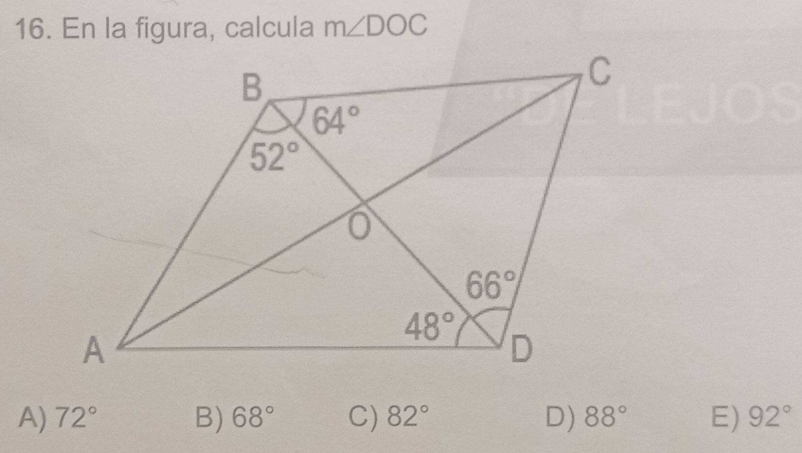 En la figura, calcula m∠ DOC
A) 72° B) 68° C) 82° D) 88° E) 92°