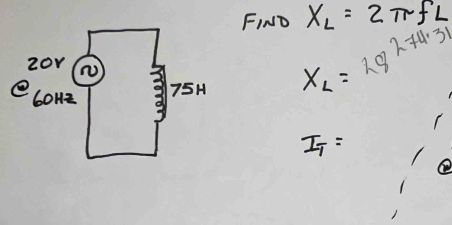 FIND x_L=2π fL
274.31
x_2=28
I_T=