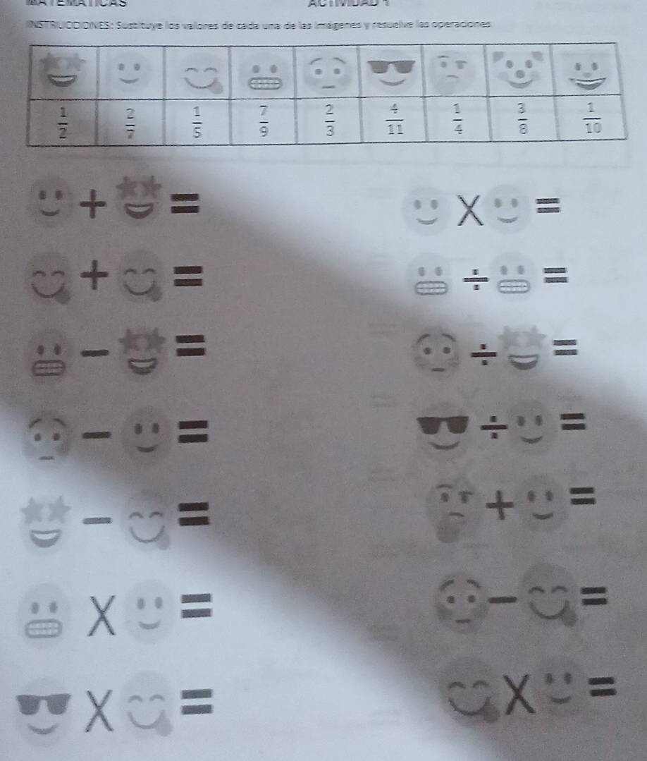 INSTRUCCIONES: Sustituye los valores de cada una de las imágenes y resuelve las operaciones
·s + equiv _ 
_ ^^ X∪ =
a+a=
□ / □ =
a-□ =
□ / □ =
)-∪ =
□ / □ =
= O=
□ +□ =
X∪ =
G-G=
x _u =
CX''=