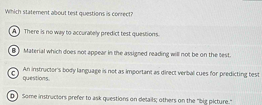 Solved: Which statement about test questions is correct? A There is no ...