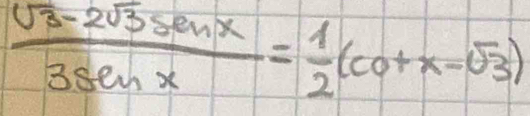  (sqrt(3)-2sqrt(3)sin x)/3sin x = 1/2 (cot x-sqrt(3))