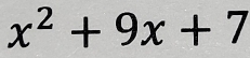 x^2+9x+7