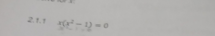 x(x^2-1)=0