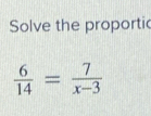 Solve the proportic