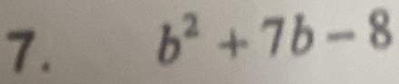 b^2+7b-8