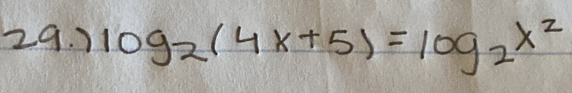 ) log _2(4x+5)=log _2x^2