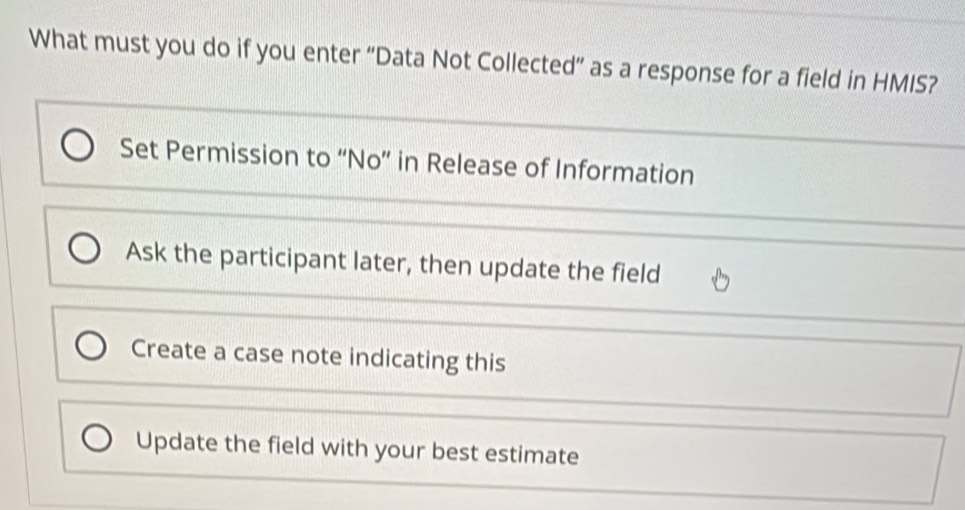 Solved: What must you do if you enter “Data Not Collected” as a ...