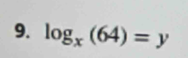 log _x(64)=y