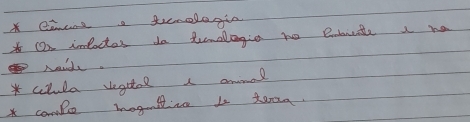 eaanea ferologia 
O inloctos do tumologis ho Brencie a ha 
Leads. 
clula vegetoe a annal 
compe magenttive Lo teaa.