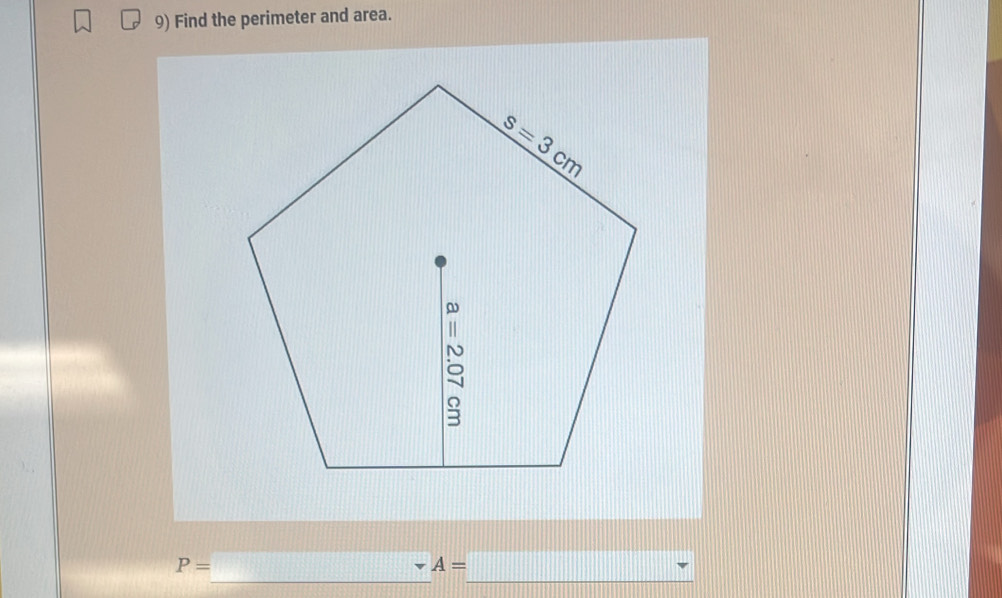 Find the perimeter and area.
_
_
P=
A=