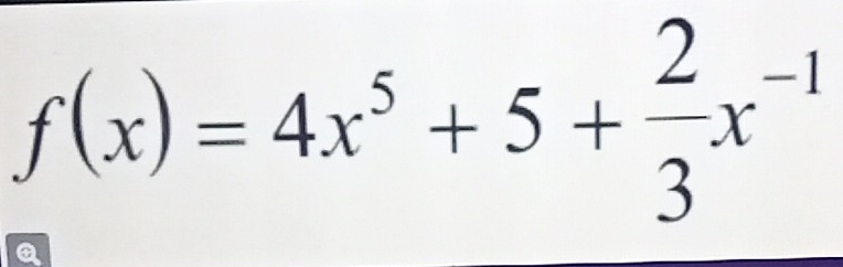 f(x)=4x^5+5+ 2/3 x^(-1)