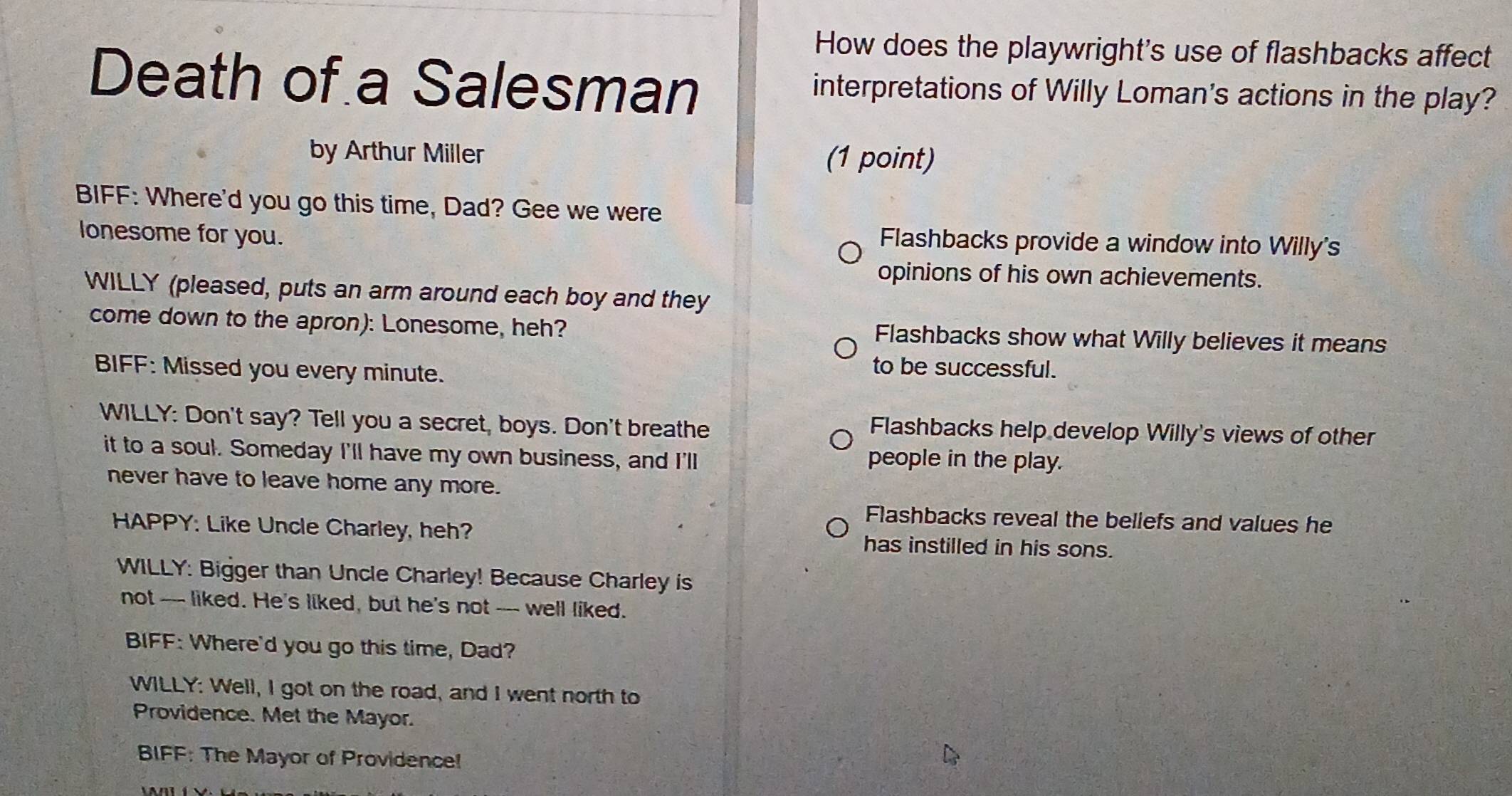 Solved: How does the playwright's use of flashbacks affect Death of a ...