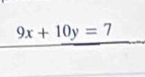 9x+10y=7