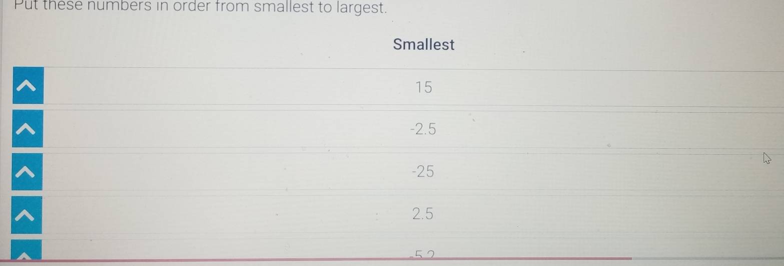 Solved: Put these numbers in order from smallest to largest. Smallest ...