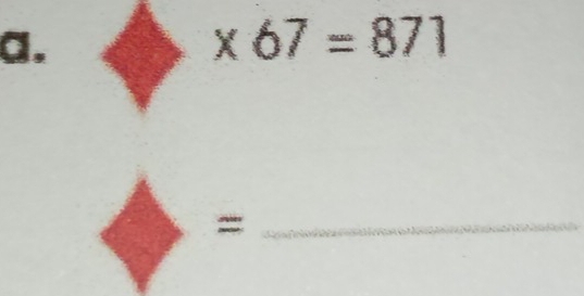 * 67=871
_=