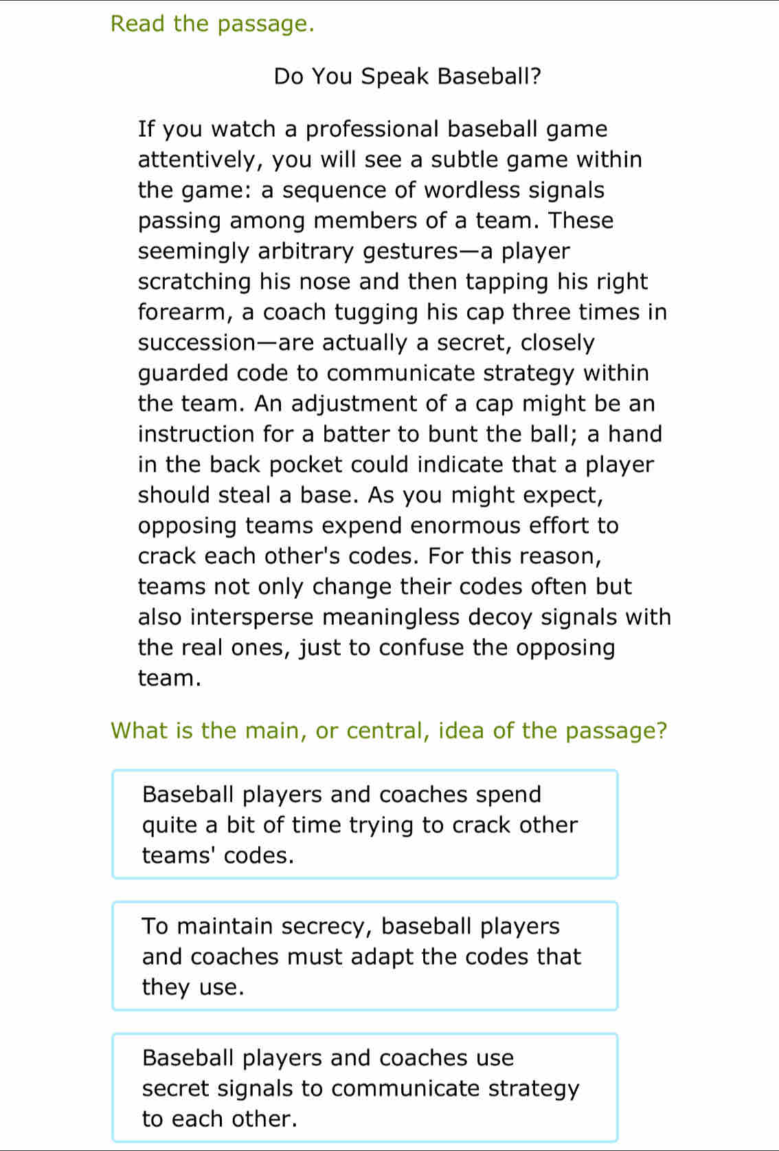 Solved: Read the passage. Do You Speak Baseball? If you watch a ...