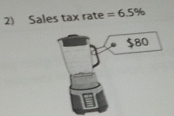 Sales tax rate =6.5%