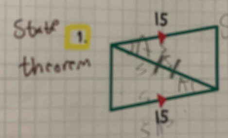 For questions 1-5, state the congruence postulate or theorem 
that would be used to prove the triangles are congruent. If 
none exists, answer "none." 
1. 
2. 
3. 
5
H