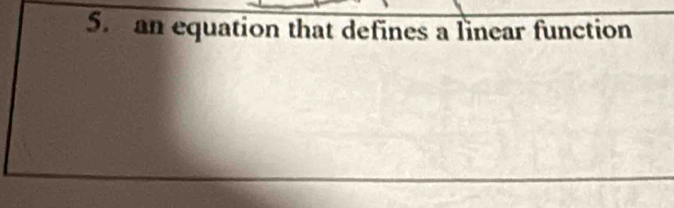 an equation that defines a linear function