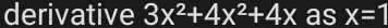 derivative 3x^2+4x^2+4x as x=1