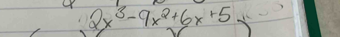 2x^3-9x^2+6x+5