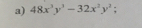 48x^3y^3-32x^2y^2;