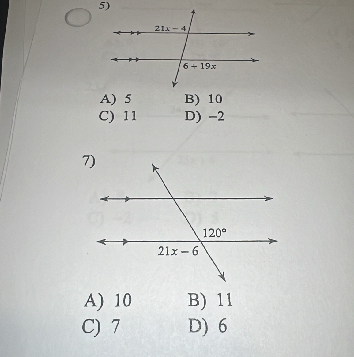 A) 5 B) 10
C) 11 D) -2
A) 10 B) 11
C) 7 D) 6