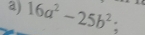 16a^2-25b^2;