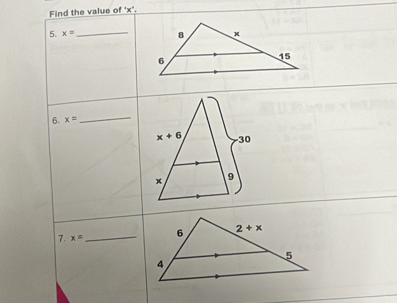 Find the value of 'x’.
5. x= _
6. x= _
7. x= _