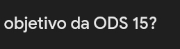 objetivo da ODS 15?