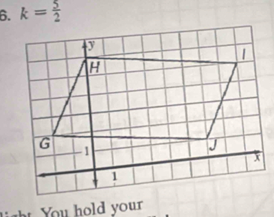 k= 5/2 
ou hold your