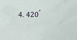 420°