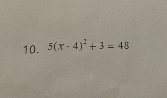 5(x-4)^2+3=48