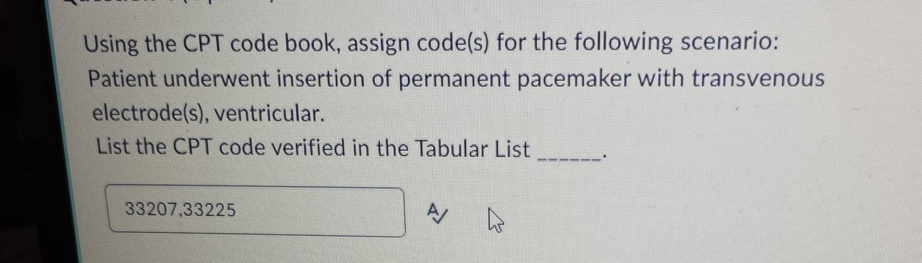 Solved: Using the CPT code book, assign code(s) for the following ...