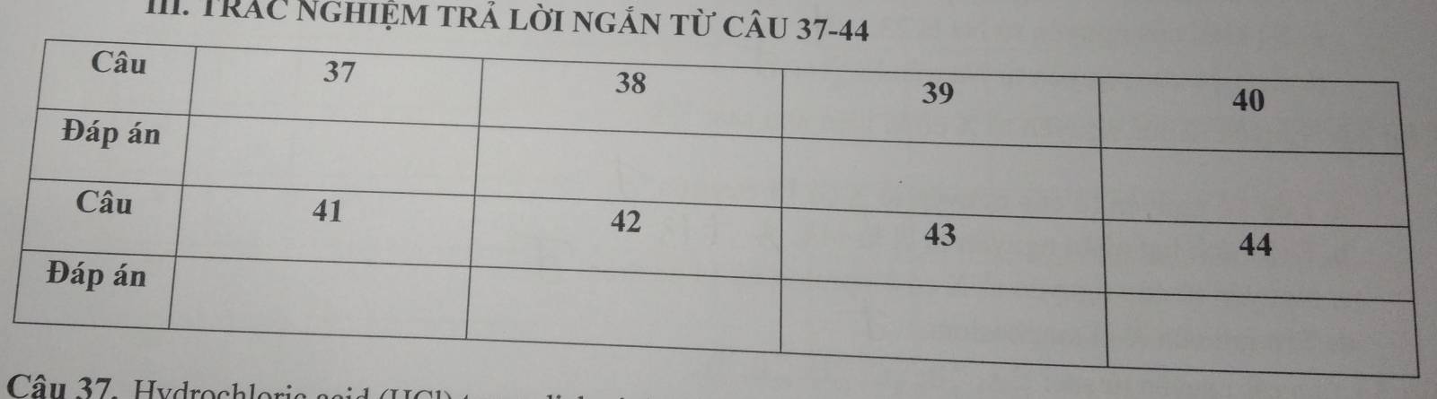 Trác Nghiệm trả lời ngắn từ cÂu 37 -44