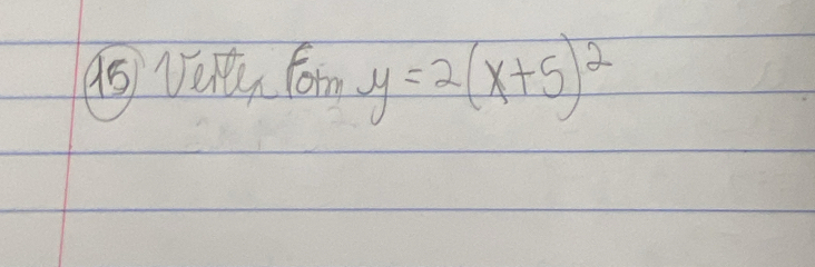 as Věit fom y=2(x+5)^2