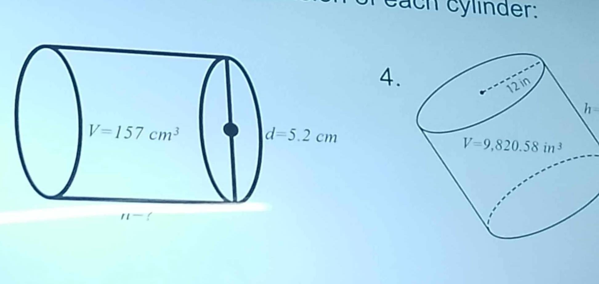 cach cylinder:
4.
h