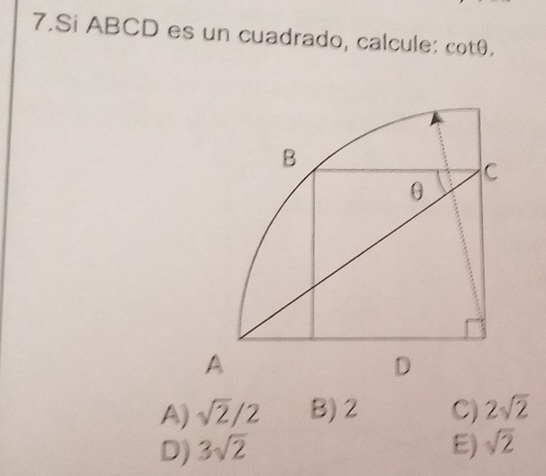 Si ABCD es un cuadrado, calcule: cot θ ,
A) sqrt(2)/2 B) 2 C) 2sqrt(2)
D) 3sqrt(2) E) sqrt(2)