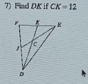 Find DK if CK=12