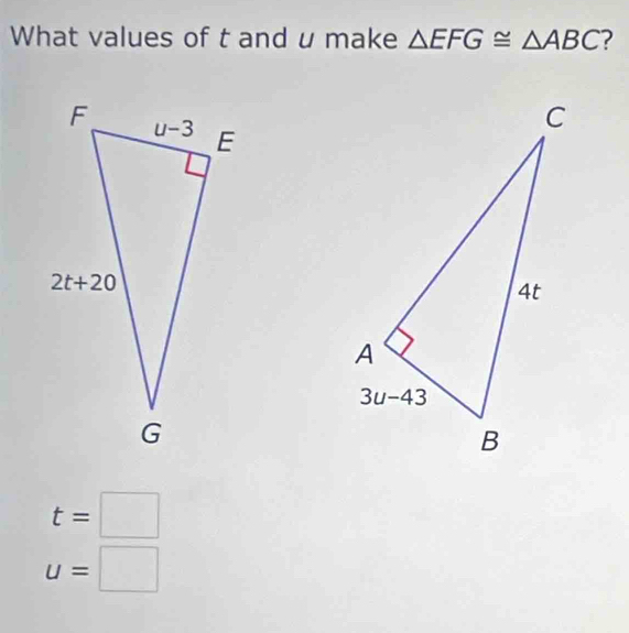 What values of t and u make △ EFG≌ △ ABC ?
t=□
u=□