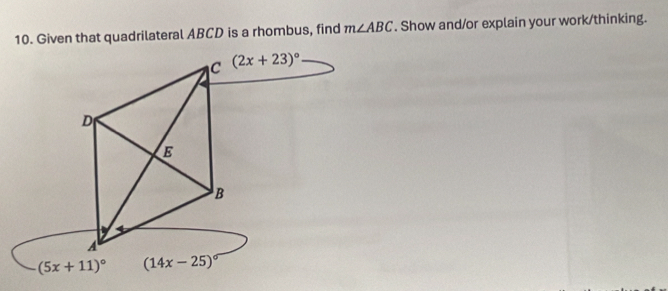 Given that quadrilateral ABCD is a rhombus, find m∠ ABC. Show and/or explain your work/thinking.