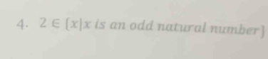 2∈  x|x is an odd natural number