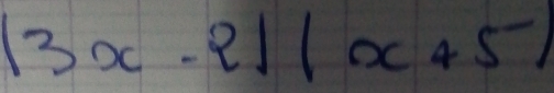 (3x-2)(x+5)